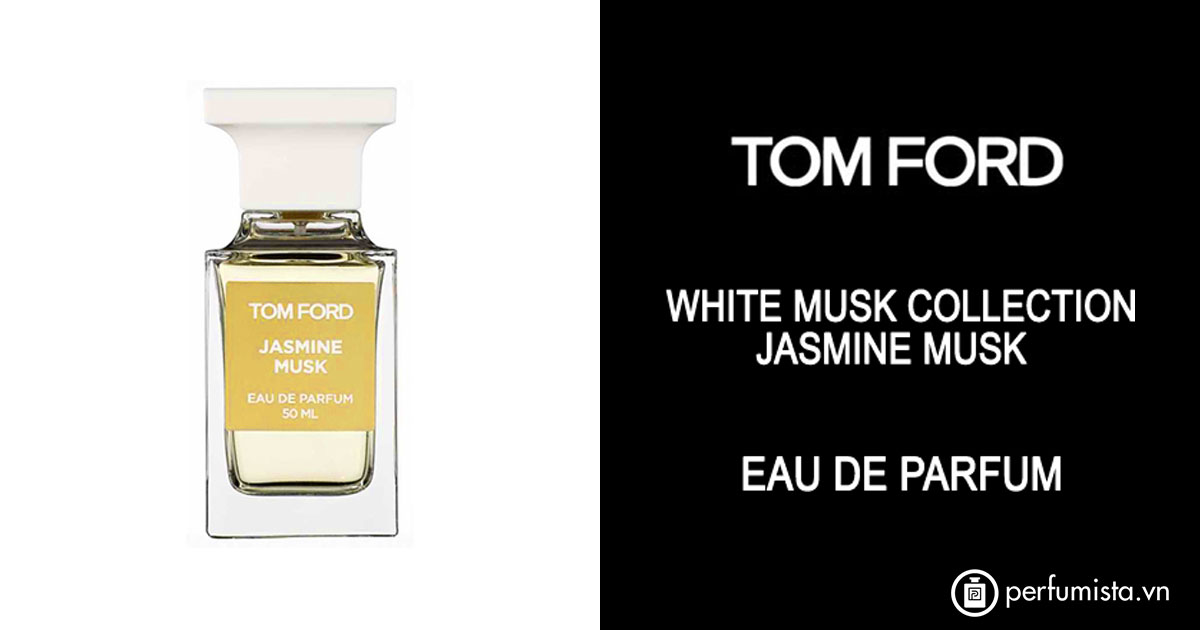 Tom ford jasmine musk